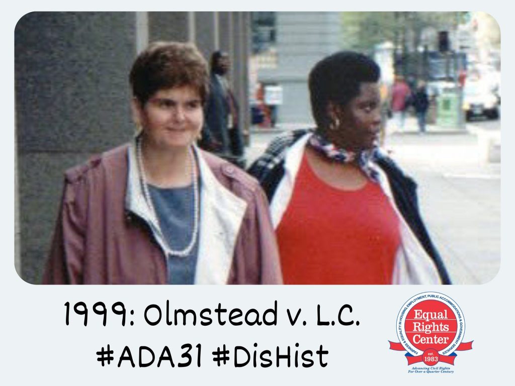 Polaroid-style photograph of Elaine Wilson and Lois Curtis on a city sidewalk. Captioned, 1999: Olmstead v. L.C. #ADA31 #DisHist 