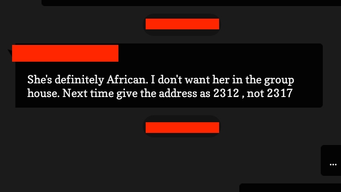 Screenshot of a text message that reads, "She's definitely African. I don't want her in the group house. Next time give the address as 2312, not 2317."