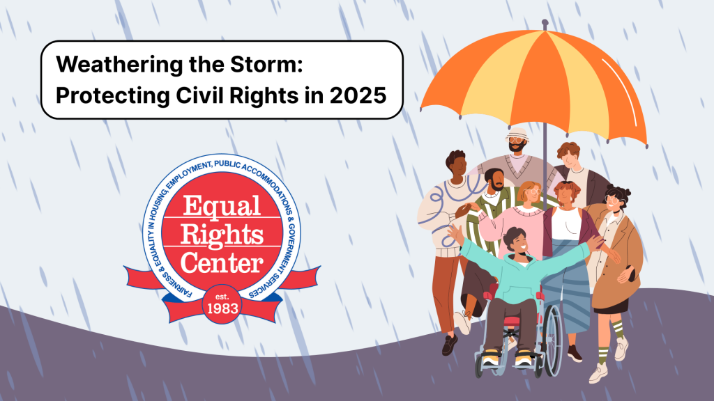 Illustration of a group of friends huddled under an umbrella in the rain. Text next to the ERC logo reads, Weathering the Storm: Protecting Civil Rights in 2025.